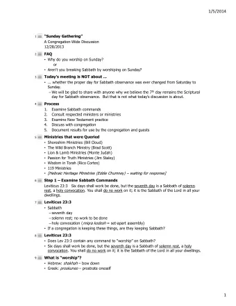 1/5/2014  Sunday Gathering  1  A Congregation-Wide Discussion  12/28/2013  FAQ  2  Why do