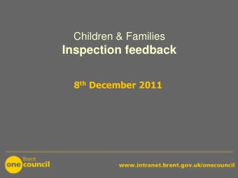 Inspection feedback 8 th December 2011 Background  Last Joint Area Review  2006