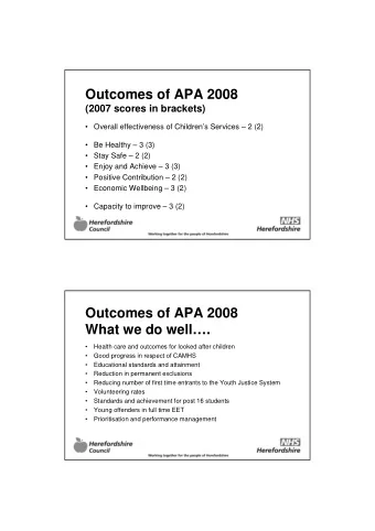 Outcomes of APA 2008  (2007 scores in brackets)   Overall effectiveness of Childrens Services