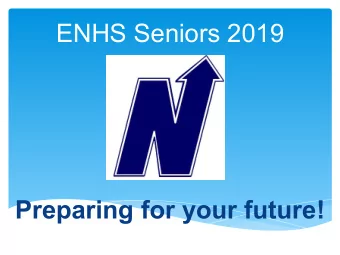 ENHS Seniors 2019  Preparing for your future!  Think outside the box  Francis Tuttle Next Step