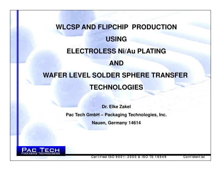 wlcsp and flipchip production using electroless ni au