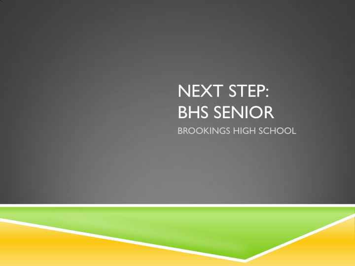 next step bhs senior