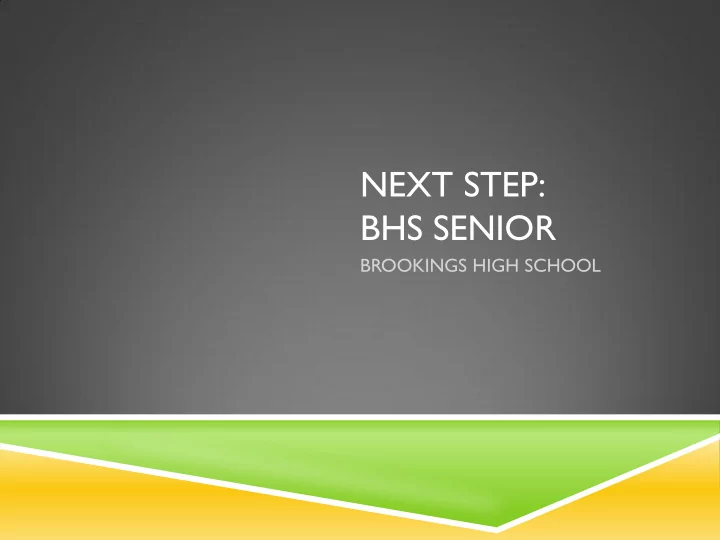 next step bhs senior