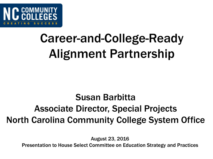 career and college ready alignment partnership