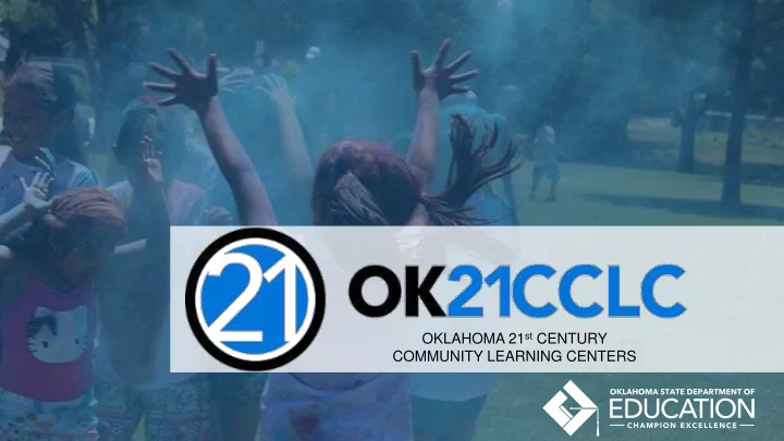 oklahoma 21 st century community learning centers the