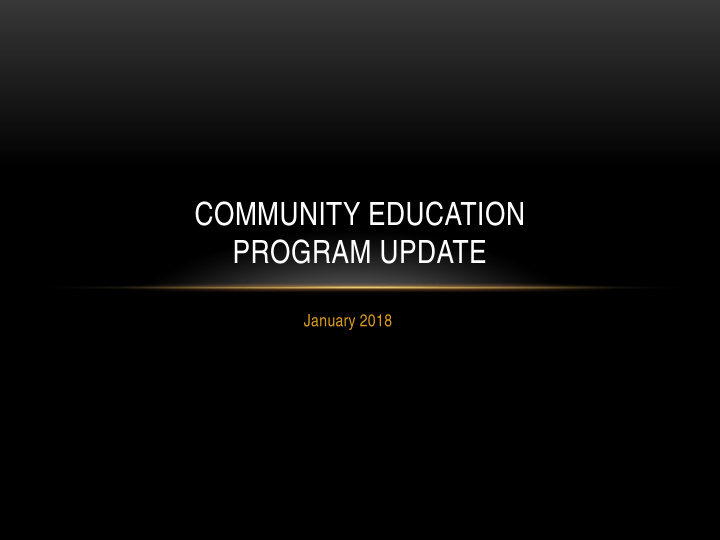 community education program update