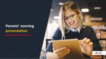 Parents evening  presentation Security marking: PUBLIC  UCAS    An independent charity.  UCAS