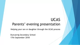 UCAS Parents  evening presentation  Helping your son or daughter through the UCAS process