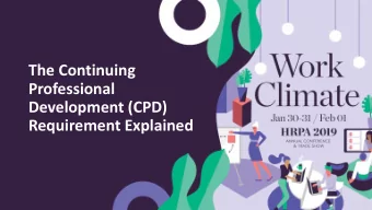 The Continuing  Professional  Development (CPD)  Requirement Explained  Mara Berger  Associate