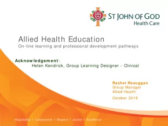 Allied Health Education  On-line learning and professional development pathways Acknow ledgem ent :