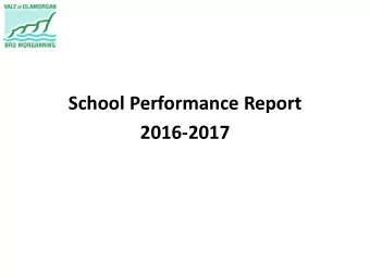 School Performance Report  2016-2017  Key terms  Foundation Phase (FP)  Nursery, reception,