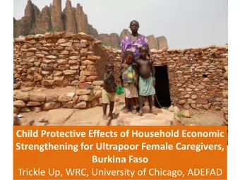 Child Protective Effects of Household Economic  Strengthening for Ultrapoor Female Caregivers,