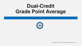 Dual-Credit  Grade Point Average  November 16, 2015-Secondary Administration Team  RISD Dual Credit