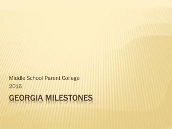 GEORGIA MILESTONES  GEORGIA MILESTONES  GEORGIA MILESTONES  What?  Georgia Milestones