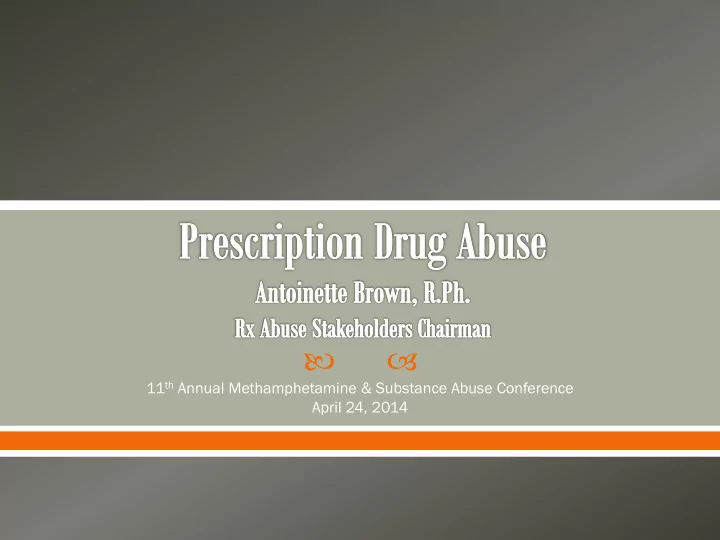 11 th annual methamphetamine amp substance abuse