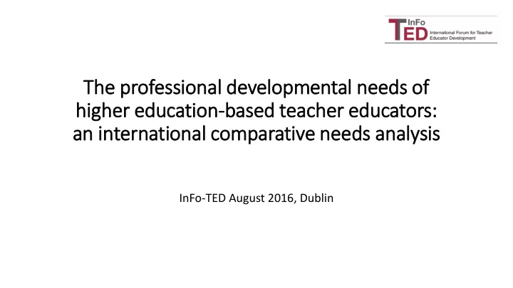 the professional developmental needs of f hig igher