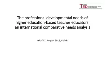 The professional developmental needs of  f  hig  igher education-based teacher educators:  :  an in