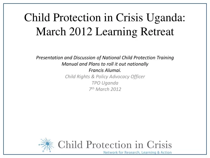 child protection in crisis uganda march 2012 learning
