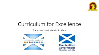 Curriculum for Excellence  The school curriculum in Scotland  Curriculum for Excellence Schools are