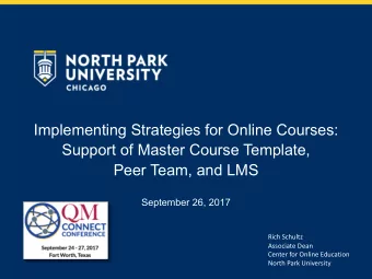 Implementing Strategies for Online Courses:  Support of Master Course Template,  Peer Team, and LMS
