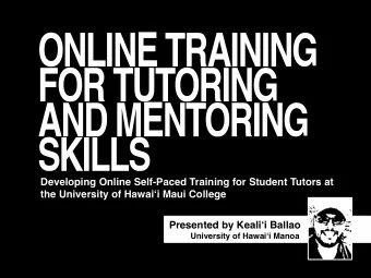 Developing Online Self-Paced Training for Student Tutors at  the University of Hawaii Maui