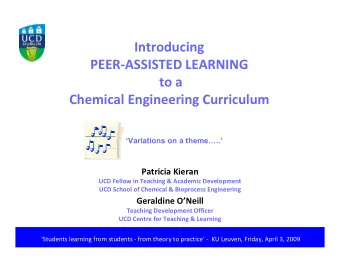Introducing  PEER-ASSISTED LEARNING  to a  Chemical Engineering Curriculum