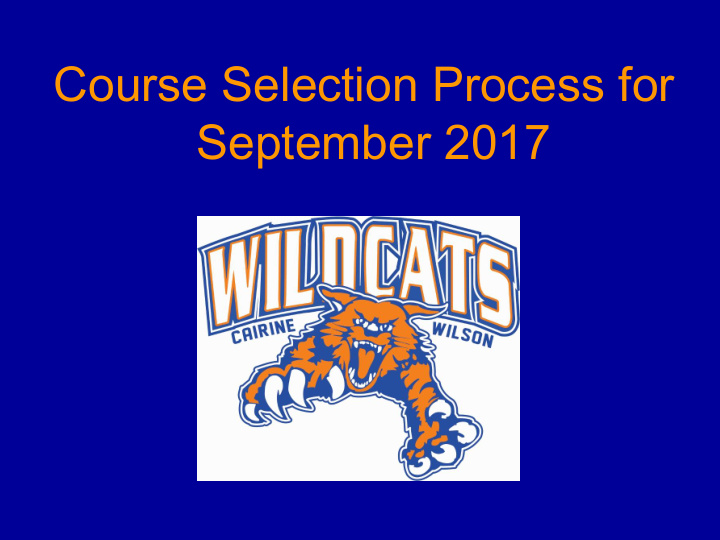 course selection process for september 2017