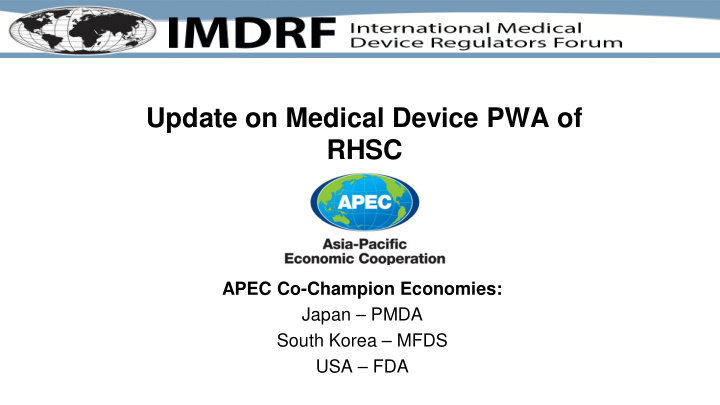 update on medical device pwa of rhsc