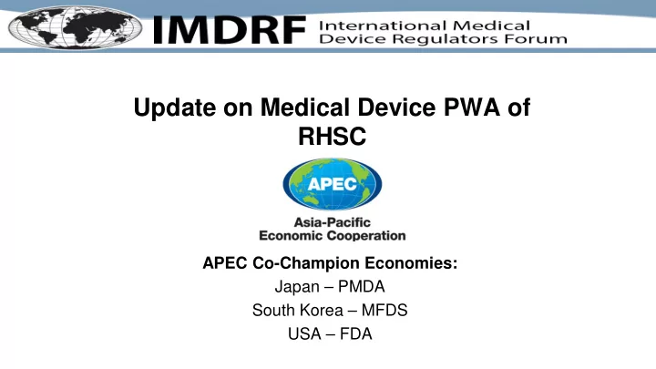 update on medical device pwa of rhsc