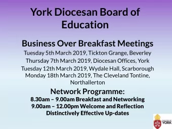 York Diocesan Board of  Education  Business Over Breakfast Meetings  Tuesday 5th March 2019,
