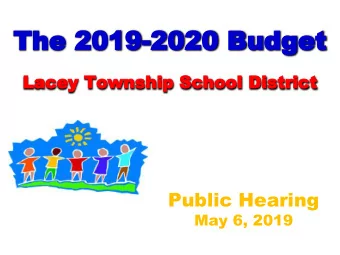 The 2019-2020 Budget  Lacey Township School District  Public Hearing  May 6, 2019  Mission