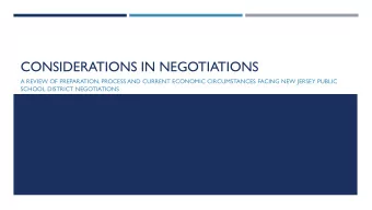 CONSIDERATIONS IN NEGOTIATIONS  A REVIEW OF PREPARATION, PROCESS AND CURRENT ECONOMIC CIRCUMSTANCES