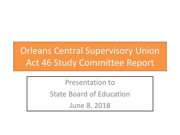 act 46 study committee report