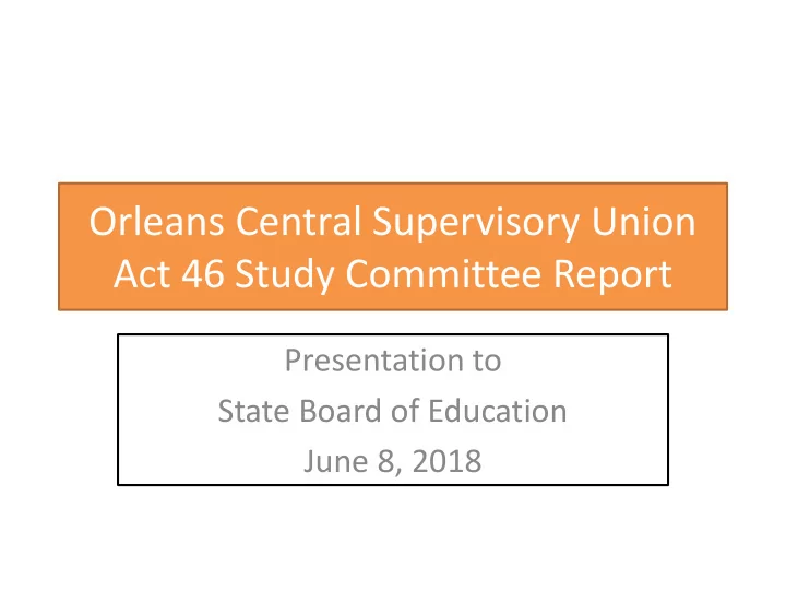 act 46 study committee report
