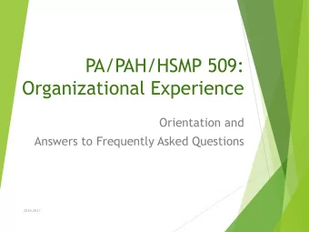 Organizational Experience  Orientation and  Answers to Frequently Asked Questions  2016-2017  What