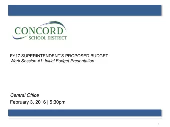 Central Office  February 3, 2016 | 5:30pm  1  TONIGHTS PRESENTATION Board(2016) &gt;&gt; Budget