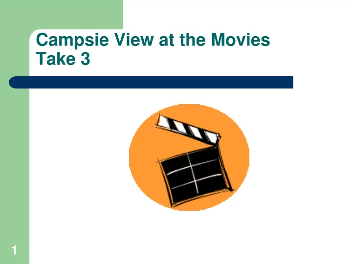 campsie view at the movies take 3
