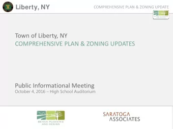 Town of Liberty, NY  COMPREHENSIVE PLAN &amp; ZONING UPDATES  Public Informational Meeting October