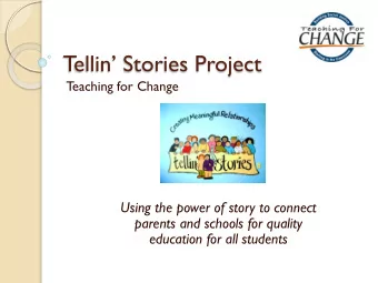 Tellin Stories Project  Teaching for Change  Using the power of story to connect  parents and