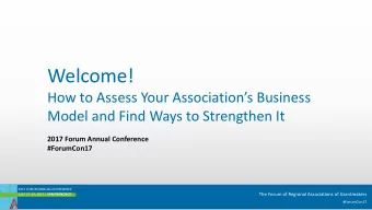 Welcome!  How to Assess Your Associations Business  Model and Find Ways to Strengthen It  2017