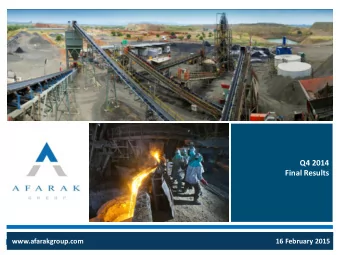 www.afarakgroup.com  16 February 2015  1  Overview  Full year Revenue increase 27.4% y-o-y