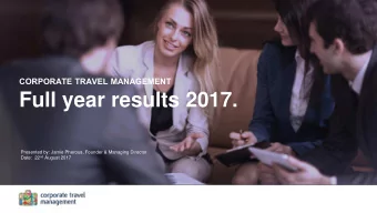 Full year results 2017.  Presented by: Jamie Pherous, Founder &amp; Managing Director Date:  22 nd