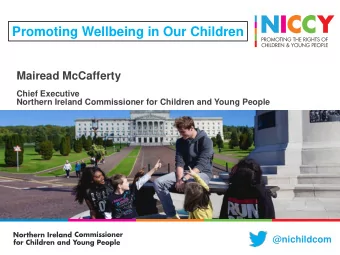 Mairead McCafferty  Chief Executive  Northern Ireland Commissioner for Children and Young People