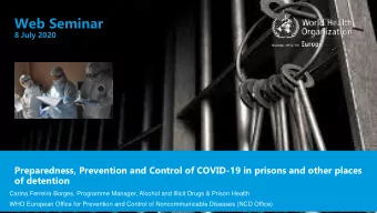 Web Seminar  8 July 2020  Preparedness, Prevention and Control of COVID-19 in prisons and other