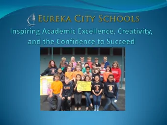 Humboldts largest school district  Made up of ten school sites  More than 3,700