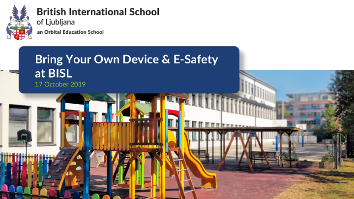 bring your own device e safety at bisl