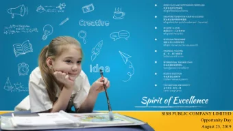 Opportunity Day  August 23, 2019  Agenda  Business Update  Financial Summary  Q&amp;A  2  Business