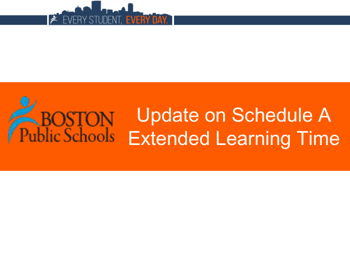 update on schedule a extended learning time