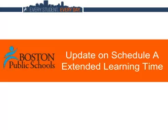 Update on Schedule A  Extended Learning Time BOSTON PUBLIC SCHOOLS  More  e Time Benefits  fits