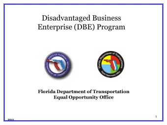 Disadvantaged Business  Enterprise (DBE) Program  Florida Department of Transportation  Equal